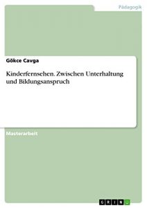 Baixar Kinderfernsehen. Zwischen Unterhaltung und Bildungsanspruch pdf, epub, eBook