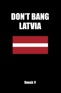 Baixar Don’t Bang Latvia: How To Sleep With Latvian Women In Latvia Without Getting Scammed (English Edition) pdf, epub, eBook