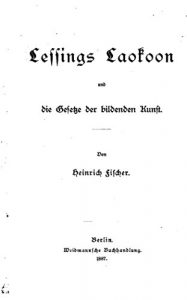 Baixar Lessing’s Laokoon und die Gesetze der bildenden Kunst (German Edition) pdf, epub, eBook