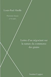 Baixar Lettre d’un negociant sur la nature du commerce des grains (French Edition) pdf, epub, eBook