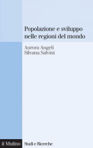 Baixar Popolazione e sviluppo nelle regioni del mondo: Convergenze e divergenze nei comportamenti demografici (Studi e ricerche) pdf, epub, eBook