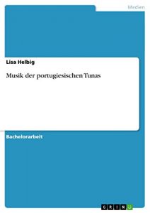 Baixar Musik der portugiesischen Tunas pdf, epub, eBook