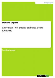 Baixar Los Vascos – Un pueblo en busca de su identidad pdf, epub, eBook