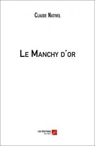 Baixar Le Manchy d’or (French Edition) pdf, epub, eBook