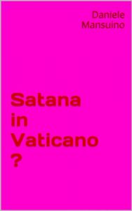 Baixar Satana in Vaticano ? (Italian Edition) pdf, epub, eBook