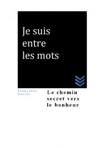 Baixar Je suis entre les mots (French Edition) pdf, epub, eBook