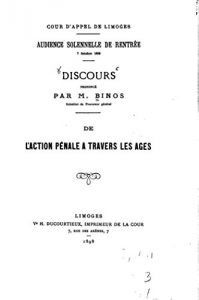 Baixar Discours, de l’Action Pénale a Travers les Ages (French Edition) pdf, epub, eBook