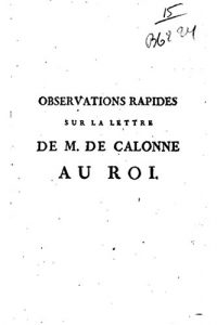 Baixar Observations rapides sur la Lettre de Monsieur de Calonne, au Roi (French Edition) pdf, epub, eBook