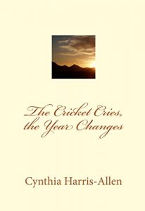 Baixar The Cricket Cries, the Year Changes (English Edition) pdf, epub, eBook
