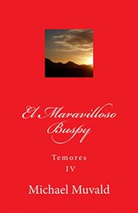 Baixar El Maravilloso Buspy: Temores IV (Spanish Edition) pdf, epub, eBook