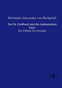 Baixar Der St. Gotthard und die italienischen Seen (German Edition) pdf, epub, eBook