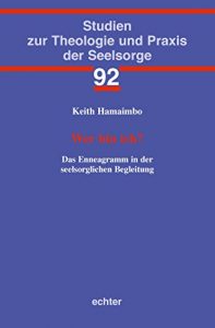 Baixar Wer bin ich?: Das Enneagramm in der seelsorglichen Begleitung (Studien zur Theologie und Praxis der Seelsorge 92) (German Edition) pdf, epub, eBook