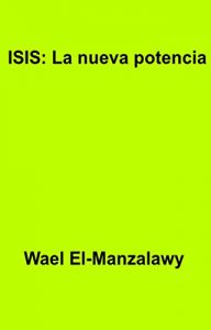 Baixar Isis: La Nueva Potencia pdf, epub, eBook