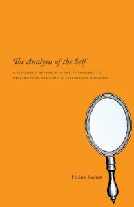 Baixar The Analysis of the Self: A Systematic Approach to the Psychoanalytic Treatment of Narcissistic Personality Disorders pdf, epub, eBook
