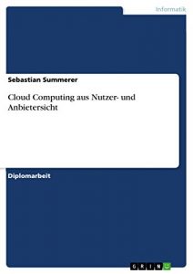 Baixar Cloud Computing aus Nutzer- und Anbietersicht pdf, epub, eBook