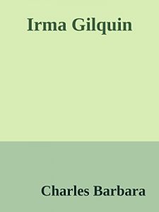 Baixar Irma Gilquin (French Edition) pdf, epub, eBook