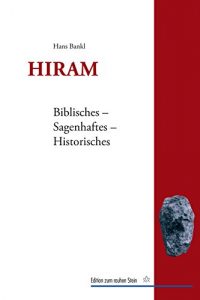 Baixar Hiram: Biblisches – Sagenhaftes – Historisches (Edition zum rauhen Stein) (German Edition) pdf, epub, eBook