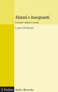 Baixar Alunni e insegnanti: Costruire culture a scuola (Studi e ricerche) pdf, epub, eBook