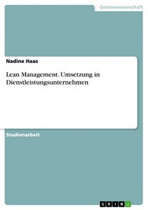Baixar Lean Management. Umsetzung in Dienstleistungsunternehmen pdf, epub, eBook