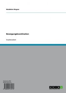 Baixar Bewegungskoordination – koordinatives Lernen pdf, epub, eBook