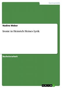 Baixar Ironie in Heinrich Heines Lyrik pdf, epub, eBook