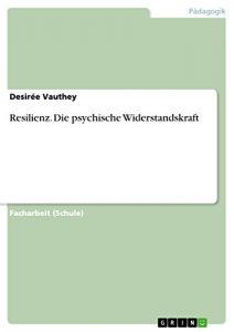 Baixar Resilienz. Die psychische Widerstandskraft pdf, epub, eBook