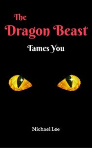 Baixar Books for Kids: The Beast Tames You (Children’s Books, Kids Books, Bedtime Stories For Kids) (English Edition) pdf, epub, eBook