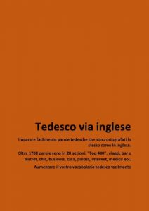 Baixar Tedesco via inglese: Confident in English? Quickly learn nearly 2000 German words that are the same words in English. (From Italian Vol. 1) (Italian Edition) pdf, epub, eBook