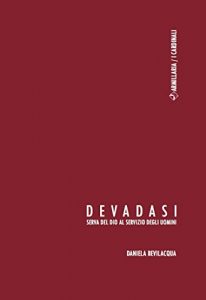 Baixar Devadasi: Serva del dio al servizio degli uomini (I Cardinali) pdf, epub, eBook