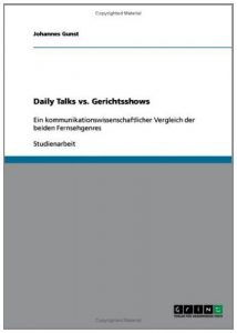 Baixar Daily Talks vs. Gerichtsshows: Ein kommunikationswissenschaftlicher Vergleich der beiden Fernsehgenres pdf, epub, eBook