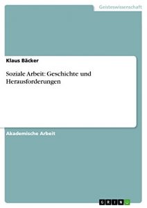 Baixar Soziale Arbeit: Geschichte und Herausforderungen pdf, epub, eBook