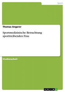 Baixar Sportmedizinische Betrachtung sporttreibenden Frau pdf, epub, eBook