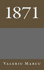 Baixar 1871 (Litterature roumaine traduite) (French Edition) pdf, epub, eBook