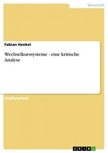 Baixar Wechselkurssysteme – eine kritische Analyse pdf, epub, eBook