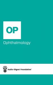 Baixar Ophthalmology: Retina Update (Audio-Digest Foundation Ophthalmology Continuing Medical Education (CME). Volume 51, Issue 20) (English Edition) pdf, epub, eBook