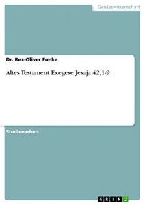 Baixar Altes Testament Exegese Jesaja 42,1-9 pdf, epub, eBook