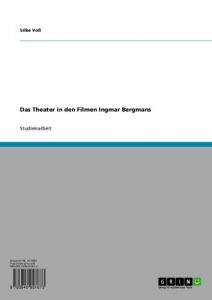 Baixar Das Theater in den Filmen Ingmar Bergmans pdf, epub, eBook