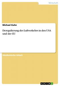 Baixar Deregulierung des Luftverkehrs in den USA und der EU pdf, epub, eBook