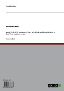 Baixar Blinde im Kino: Von D.W. Griffith bis Lars von Trier – Wie Blinde und Sehbehinderte in Spielfilmen gesehen werden pdf, epub, eBook