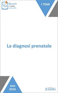 Baixar La diagnosi prenatale pdf, epub, eBook