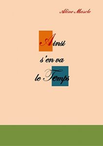 Baixar Ainsi s’en va le Temps (French Edition) pdf, epub, eBook