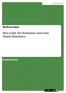 Baixar Max Goldt. Der Kolumnist und seine Titanic-Kolumnen pdf, epub, eBook