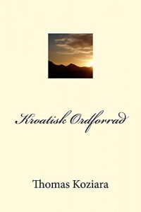 Baixar Kroatisk Ordforrad (Danish Edition) pdf, epub, eBook