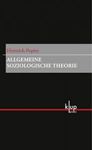 Baixar Allgemeine Soziologische Theorie (Archiv (KUP)) (German Edition) pdf, epub, eBook