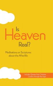 Baixar Is Heaven Real?, eBook: Meditations on Scriptures about the Afterlife pdf, epub, eBook
