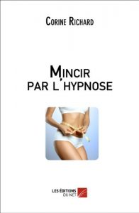 Baixar Mincir par l’hypnose (French Edition) pdf, epub, eBook