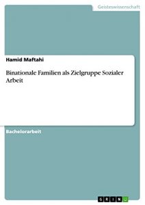 Baixar Binationale Familien als Zielgruppe Sozialer Arbeit pdf, epub, eBook