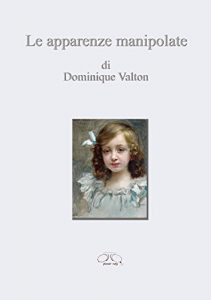 Baixar LE APPARENZE MANIPOLATE (Italian Edition) pdf, epub, eBook