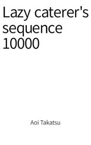 Baixar Lazy caterer’s sequence 10000 (English Edition) pdf, epub, eBook