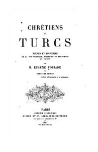 Baixar Chrétiens et Turcs, Scènes et Souvenirs de la Vie Politique, Militaire et Religieuse en Orient (French Edition) pdf, epub, eBook